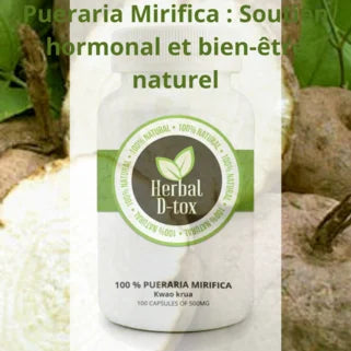 Eine Flasche Herbal D-Tox mit 100% Puaria Mirifica, umgeben von natürlichen Kräutern und Wurzeln.