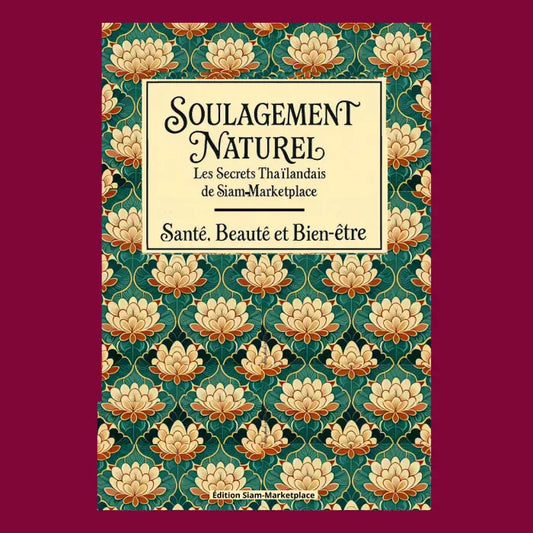 Couverture du livre "Soulagement Naturel – Les Secrets Thaïlandais de Siam-Marketplace", illustrée d’un motif floral avec des lotus sur fond vert et doré. Ce guide bien-être explore les traditions thaïlandaises liées à la santé, la beauté et le soin naturel. Édition élégante et inspirée de l’art thaï classique.